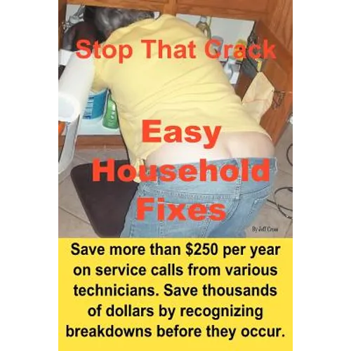 Stop That Crack! Easy Household Fixes - Paperback