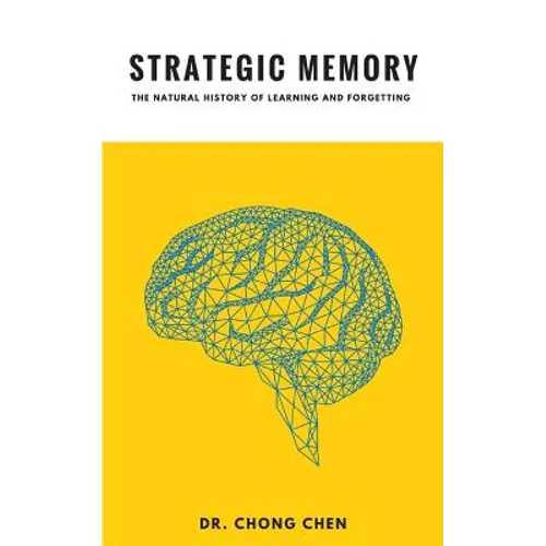 Strategic Memory: The Natural History of Learning and Forgetting - Paperback