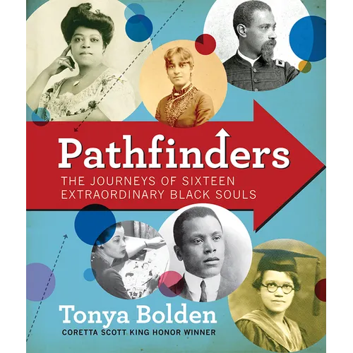 Pathfinders: The Journeys of 16 Extraordinary Black Souls - Hardcover