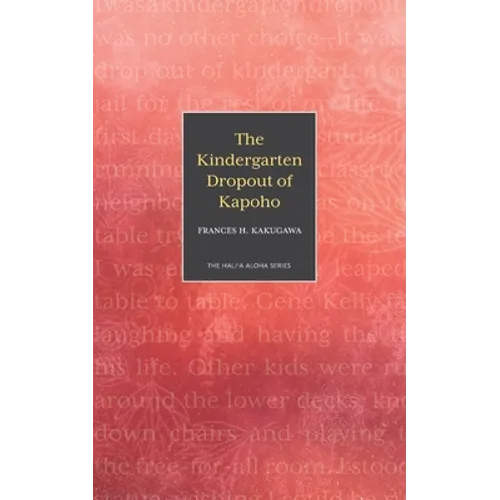 The Kindergarten Dropout of Kapoho - Paperback