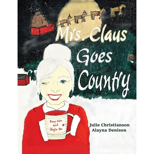 Mrs. Claus Goes Country - Paperback