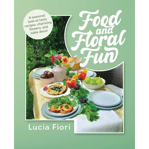 Food and Floral Fun - Paperback