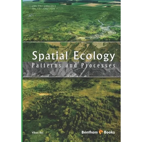 Spatial Ecology: Patterns and Processes - Paperback