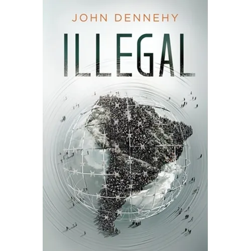 Illegal: A true story of love, revolution and crossing borders