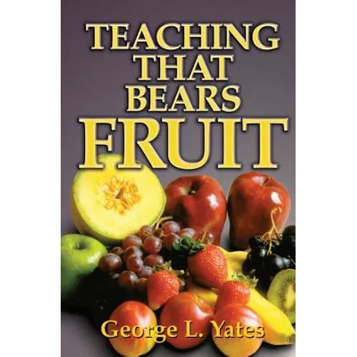 Teaching That Bears Fruit - Paperback