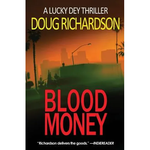 Blood Money: A Lucky Dey Thriller - Paperback