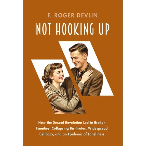 Not Hooking Up - Hardcover
