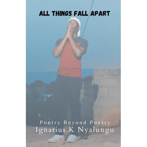 All Things Fall Apart - Paperback