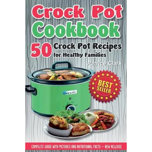 Crock Pot Cookbook (B&W) - Paperback