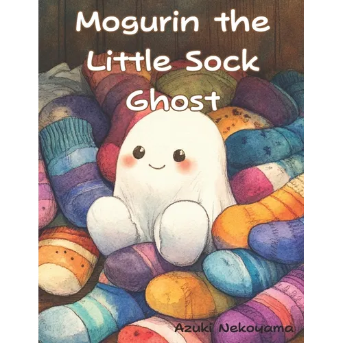 Mogurin the Little Sock Ghost - Paperback
