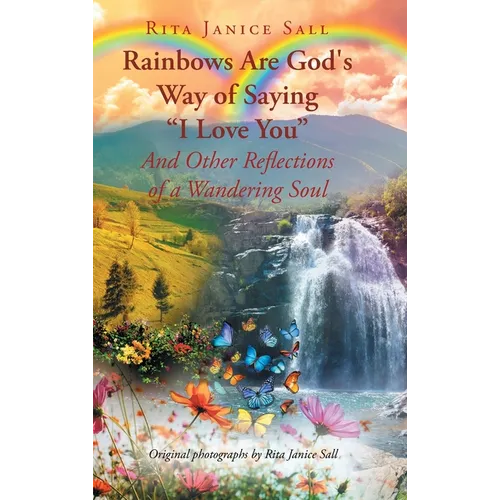 Rainbows are God's Way of Saying 