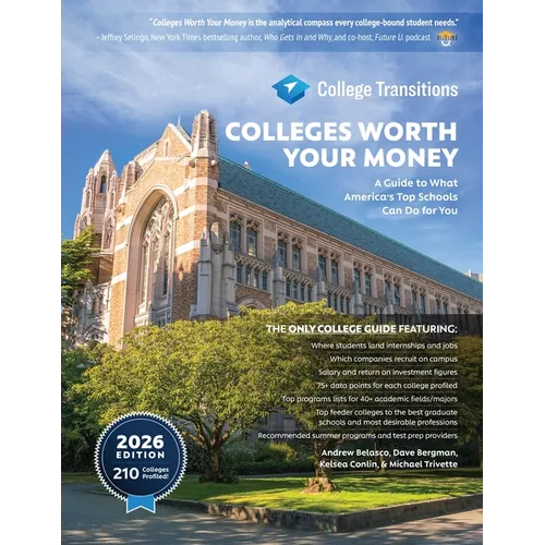 Colleges Worth Your Money: A Guide to What America's Top Schools Can Do for You