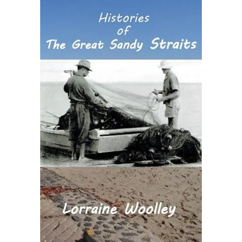 Histories of the Great Sandy Straits - Paperback