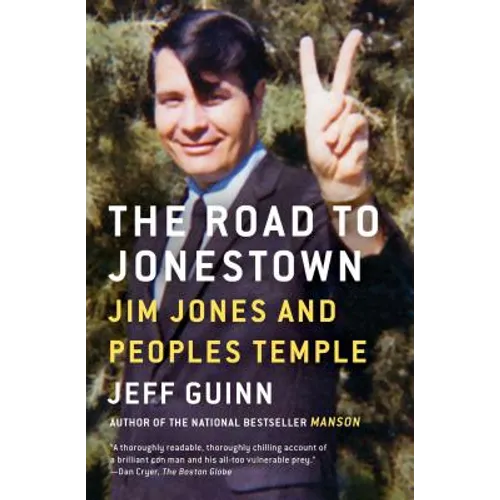 The Road to Jonestown: Jim Jones and Peoples Temple - Paperback