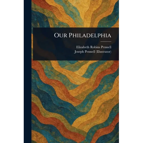 Our Philadelphia - Paperback