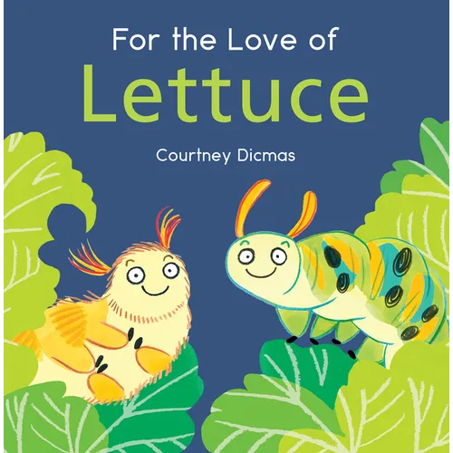 For the Love of Lettuce - Hardcover