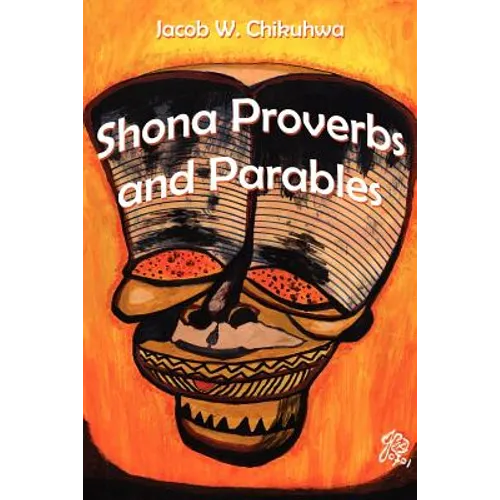 Shona Proverbs and Parables - Paperback
