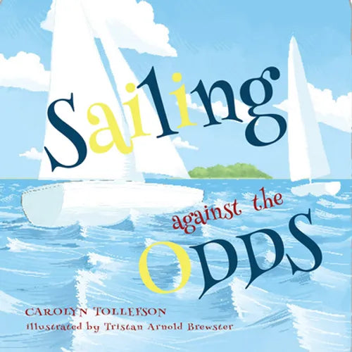 Sailing Against the Odds - Paperback