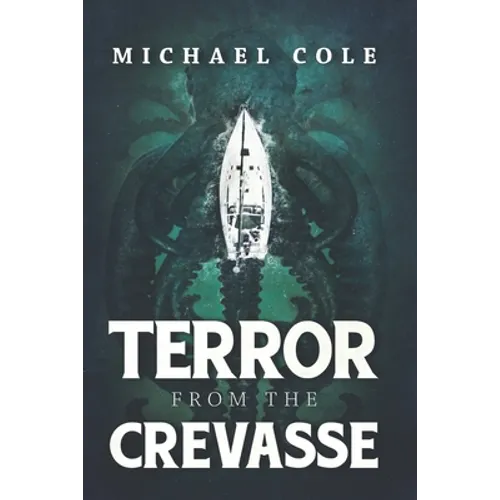 Terror From The Crevasse