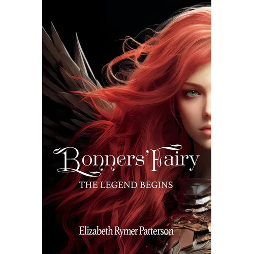 Bonners' Fairy - The Legend Begins - Paperback