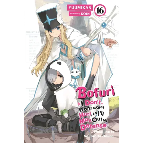 Bofuri: I Don't Want to Get Hurt, So I'll Max Out My Defense., Vol. 16 (Light Novel)