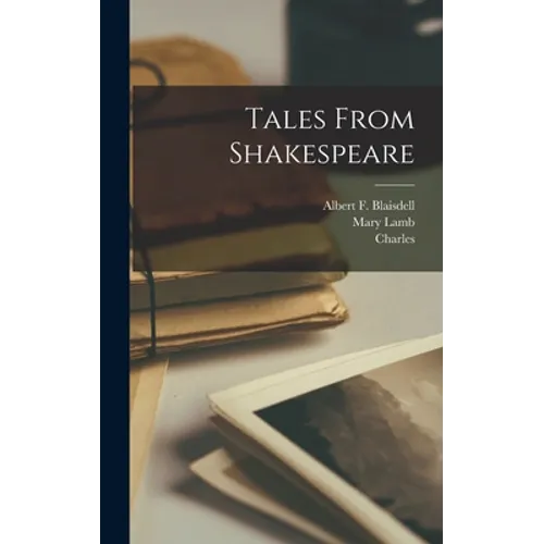 Tales From Shakespeare - Hardcover