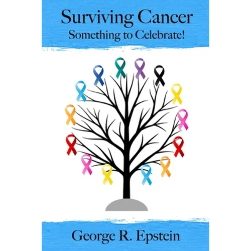 Surviving Cancer: Something to Celebrate! - Paperback