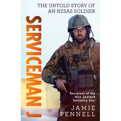Serviceman J: The Untold Story of an Nzsas Soldier - Paperback
