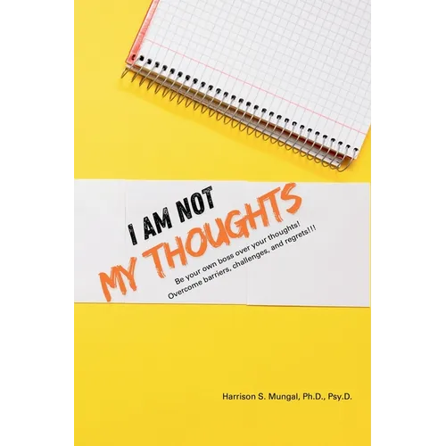 I Am Not My Thoughts - Paperback
