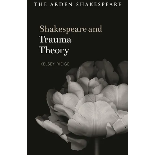 Shakespeare and Trauma Theory - Hardcover