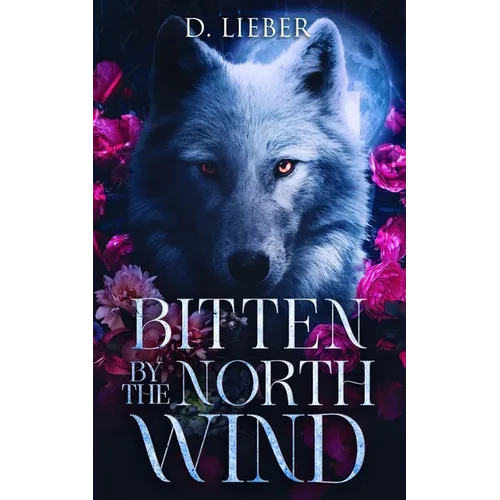 Bitten by the North Wind - Paperback