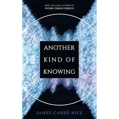 Another Kind of Knowing - Paperback