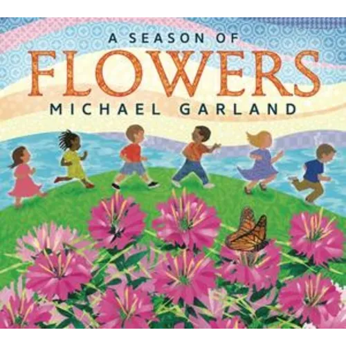 A Season of Flowers