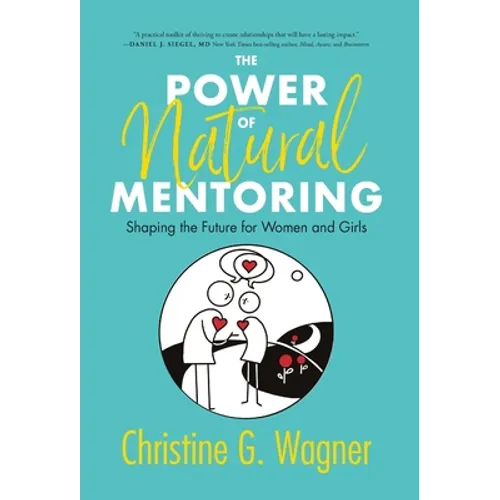 The Power of Natural Mentoring: Shaping the Future for Women and Girls - Hardcover