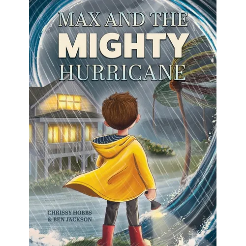 Max and the Mighty Hurricane - Hardcover