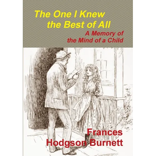 The One I Knew the Best of All - A Memory of the Mind of a Child - Paperback
