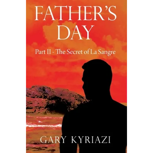 Father's Day: Part II - The Secret of La Sangre - Hardcover