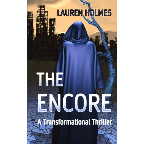 The Encore: A Transformational Thriller - Paperback