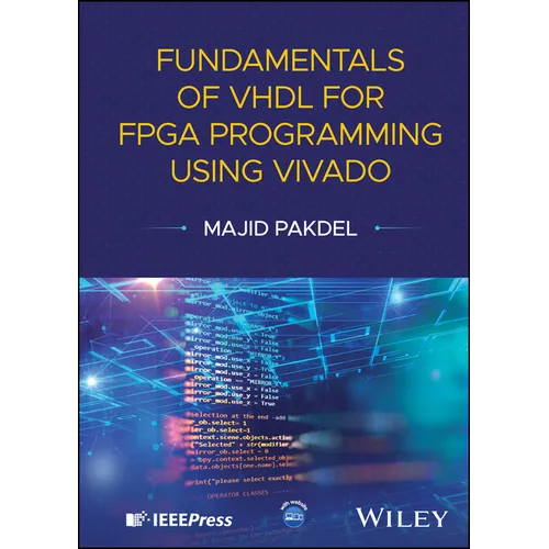 Fundamentals of VHDL for FPGA Programming Using Vivado - Hardcover