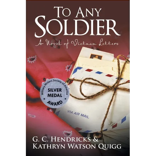 To Any Soldier: A Novel of Vietnam Letters - Paperback