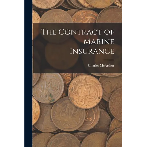 The Contract of Marine Insurance - Paperback