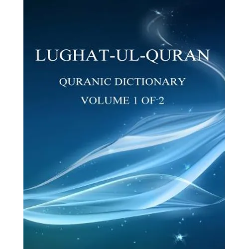 Lughat-ul-Quran 1: Volume 1 of 2 - Paperback