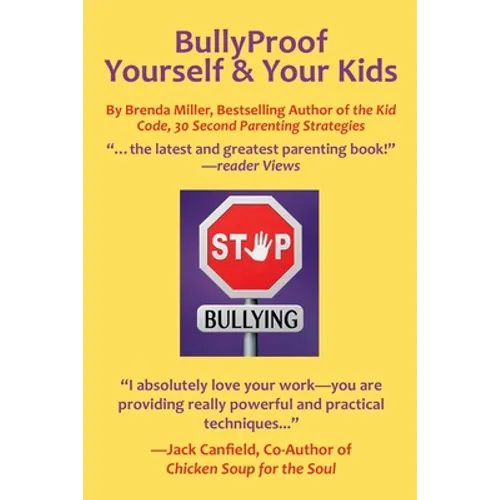 Bullyproof Yourself & Your Kids: The Little Book of Peaceful Power - Paperback
