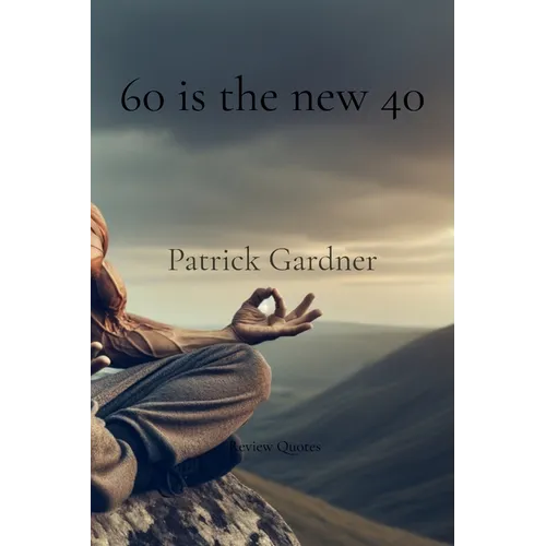 60 is the new 40 - Paperback