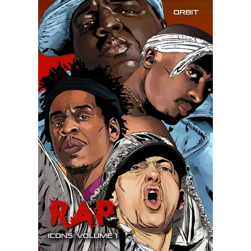 Orbit: RAP Icons: Tupac Shaur, The Notorious B.I.G., Jay-Z and Eminem - Paperback