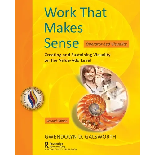 Work That Makes Sense: Operator-Led Visuality, Second Edition - Paperback