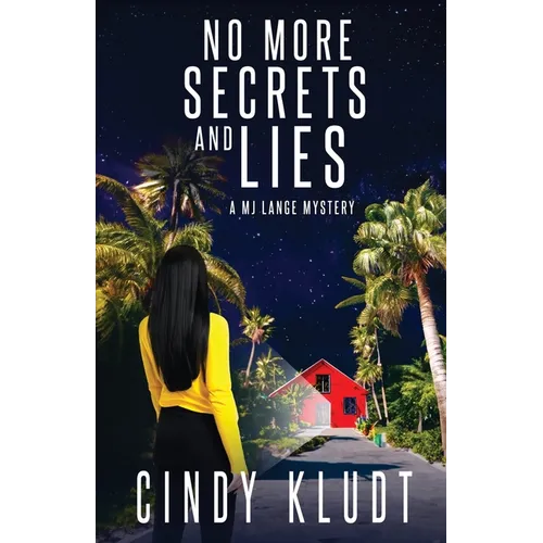 No More Secrets and Lies: A MJ Lange Mystery - Paperback