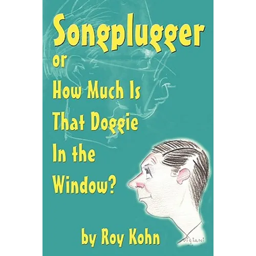 Songplugger, or How Much Is That Doggie in the Window? - Paperback