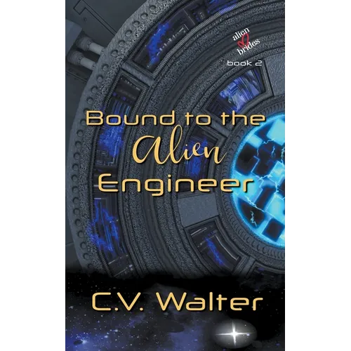 Bound to the Alien Engineer - Paperback