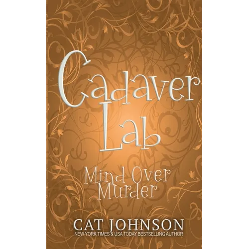 Cadaver Lab: Mind Over Murder - Paperback